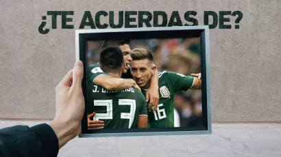 Recordamos aquella Selección Mexicana  que derrotó a Alemania en Rusia 2018